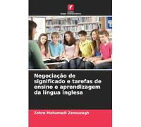 Negociação de significado e tarefas de ensino e aprendizagem da língua inglesa