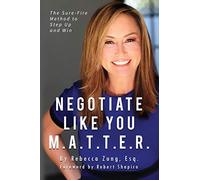 Esq Rebecca Zung Negotiate Like YOU M.A.T.T.E.R. (Tascabile)