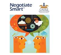 Negotiate Smart Handbook: Companion Guide to the Negotiation Fluency Courses