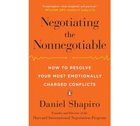 Daniel Shapiro Negotiating the Nonnegotiable (Tascabile)