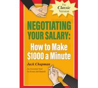 Negotiating Your Salary: How to Make $1000 a Minute