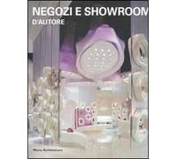 Negozi e showroom d'autore. Ediz. illustrata