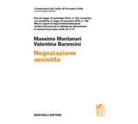 Negoziazione assistita. Decreto legge 12 settembre 2014, n. 132, convertito, con modifiche, in legge 10 novembre 2014, n. 162