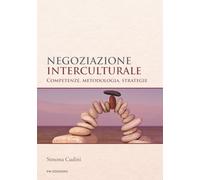 Negoziazione interculturale: Competenze, metolodogia, strategie