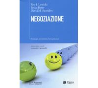 Negoziazione. Strategie, strumenti, best practice - 2015 - EGEA