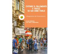 Negozio e contento - Evitare il fallimento è facile se sai come farlo (2020)