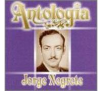 Negrete, Jorge - Antologia