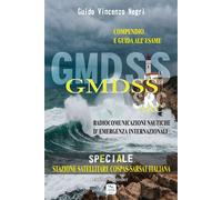 Negri Guido Vincenzo - GMDSS SRC. Radiocomunicazioni Nautiche D'emergenza