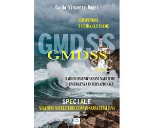 Negri Guido Vincenzo - GMDSS SRC. Radiocomunicazioni Nautiche D'emergenza
