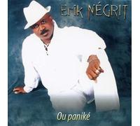 NEGRITA, ERIK - OU PANIQUE