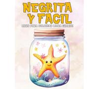Negrita Y Fácil Libro Para Colorear Letra Grande: Una Divertida Colección de Páginas para Colorear Simples y Bonitas para la Relajación y el Alivio ... Perfecto para Niños Mayores y Principiantes