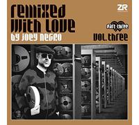 Negro Joey - Remixed With Love Vol.3.3