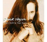 Negron,Chuck - Am I Still in Your Heart