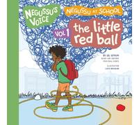 Negussu At School: The Little Red Ball