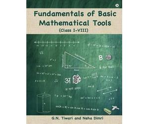 Neha Dimri G N T Fundamentals of Basic Mathematical Tools:Class I - (Tascabile)