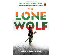 Neha Dwivedi The Lone Wolf (Tascabile)