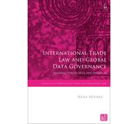 Neha Mishra International Trade Law and Global Data Governance (Tascabile)