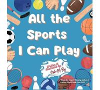 Neha Moghe Roy All The Sports I Can Play (Copertina rigida) Dream It Be It