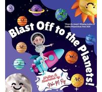 Neha Moghe Roy Blast Off To The Planets (Tascabile)