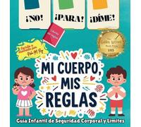 Neha Moghe Roy ¡NO ¡PARA ¡DIME - ¡Mi Cuerpo, Mis Reglas (Copertina rigida)