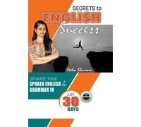 Neha Sharma Secrets to English Success (Tascabile)