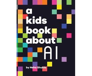 Neha Shukla A Kids Book About AI (Copertina rigida)