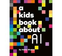 Neha Shukla A Kids Book About AI (Copertina rigida) Kids Book