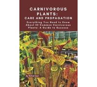 Nehal Kaur Carnivorous Plants (Tascabile)