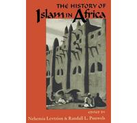 Nehemia Levtzion The History of Islam in Africa (Tascabile)