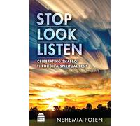 Nehemia Polen Stop Look and Listen: Celebrating Shabbos Throu (Copertina rigida)