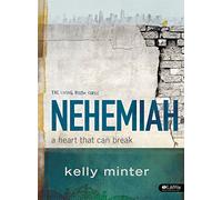 Nehemiah: A Heart That Can Break