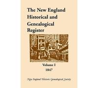 Nehgs The New England Historical and Genealogical Register, Volume 1 (Tascabile)