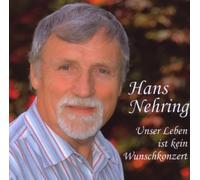 Nehring,Hans - Unser Leben Ist Kein Wunschkonzert