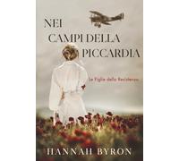 Nei Campi Della Piccardia: Prequel di La Corriere di Diamanti