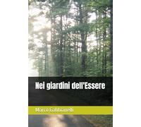 Nei giardini dell'Essere