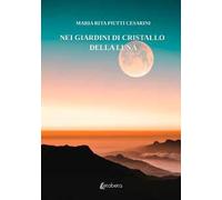 Nei giardini di cristallo della luna