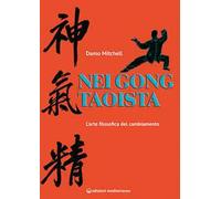 Nei gong taoista. L'arte filosofica del cambiamento