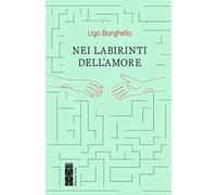 Nei labirinti dell'amore