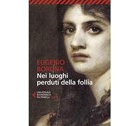 Nei luoghi perduti della follia