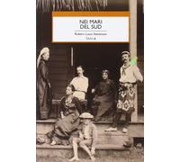 Nei mari del sud [Paperback] Stevenson, Robert Louis and Alvaro, Corrado