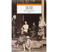 Nei mari del sud [Paperback] Stevenson, Robert Louis and Alvaro, Corrado