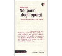 Nei panni degli operai. Maurizio Landini e 110 anni di Fiom (e di Fiat)