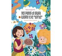 Nei panni di Giulia & Luigino e le torte. BisBuk. Ediz. illustrata