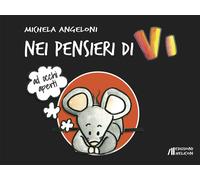 Nei pensieri di Vi. Ad occhi aperti - Angeloni Michela