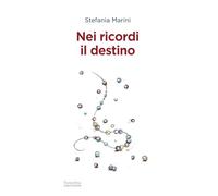 Nei ricordi il destino