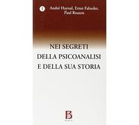 Nei segreti della psicoanalisi e della sua storia