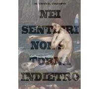 Nei sentieri non si torna indietro