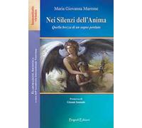 Nei silenzi dell'anima. Quella brezza di un sogno perduto