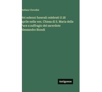 Nei solenni funerali celebrati il 28 aprile nella ven. Chiesa di S. Maria della Pace a suffragio del sacerdote Alessandro Biondi