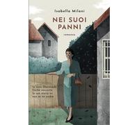 Nei suoi panni - Isabella Milani